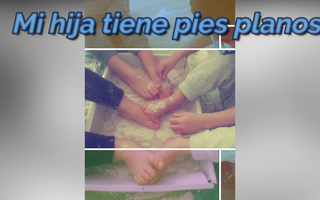 Mi hija tiene pies planos